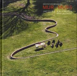 MUR | murs - Jacques Kaufmann, ceramic architectures (Bilingual Edition)