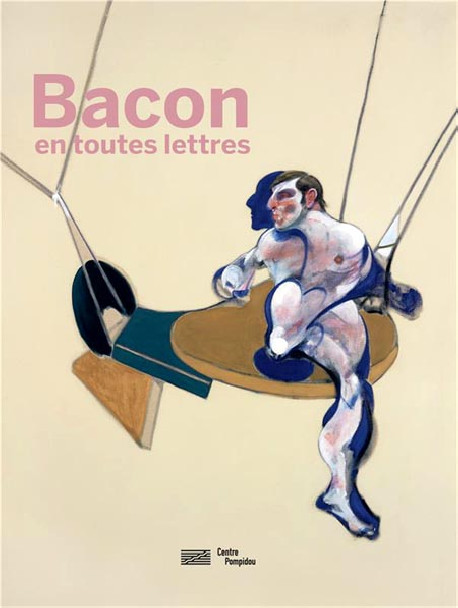 Catalogue Francis Bacon en toutes lettres