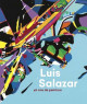 Luis Salazar - 40 ans de peinture