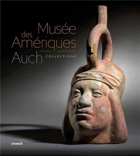 Collection Auch - Musée des Amériques