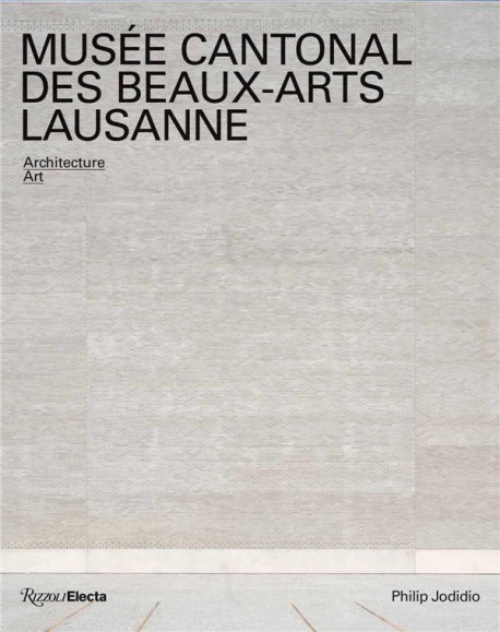 Musée cantonal des Beaux-Arts Lausanne : Architecture, Art