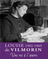 Louise de Vilmorin (1902-1969), une vie à l'oeuvre