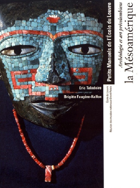 Archéologie et art précolombiens - La mésoamérique