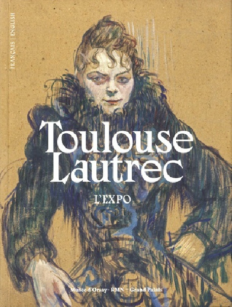 Toulouse-Lautrec - L'expo