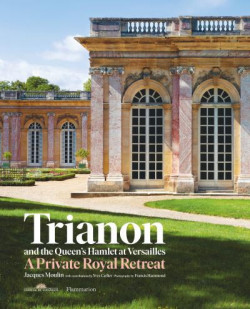 Trianon and the Queen's Hamlet at Versailles