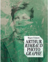 Arthur Rimbaud photographe