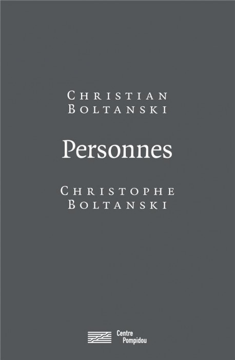 Personnes - Christophe Boltanski, Christian Boltanski