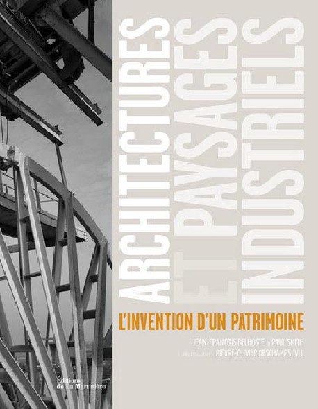 architectures et paysages industriels l invention d un patrimoine 