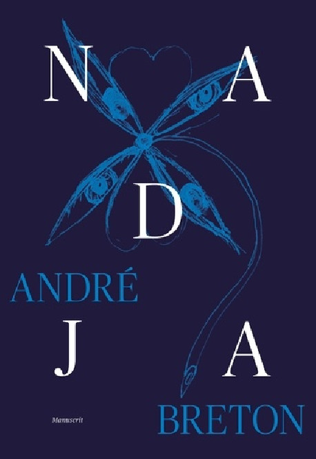 André Breton - Nadja - Fac-similé