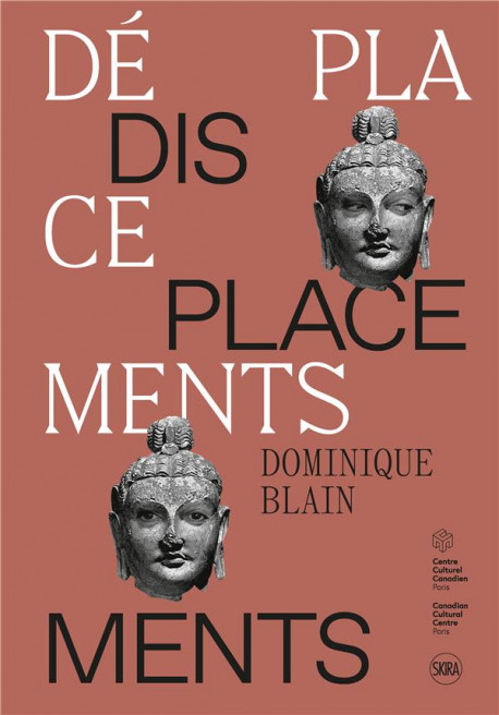 Displacements - Dominique Blain