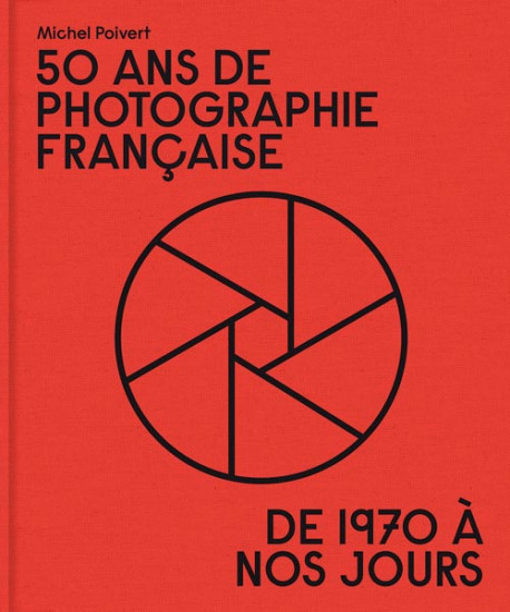 50 ans de photographie française