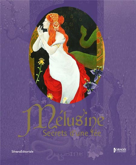 Mélusine, secrets d'une fée