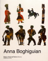 Anna Boghiguian , the Square, the Line and the Ruler (Bilingual Edition)