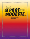 La part modeste - Bernard Belluc, Delphine Coindet, Gérard Collin-Thiébaut