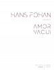 Hans Fohan - Amor Vacui