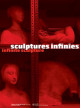 Sculptures infinies
