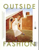 Outside fashion -Fashion photography from the Studio to Exotic Lands (1900–1969)