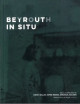 Beyrouth In Situ