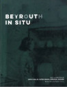 Beirut In Situ