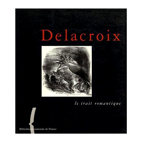 Delacroix, le trait romantique