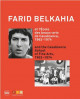 Farid Belkahia and the Casablanca Group, 1962-1974