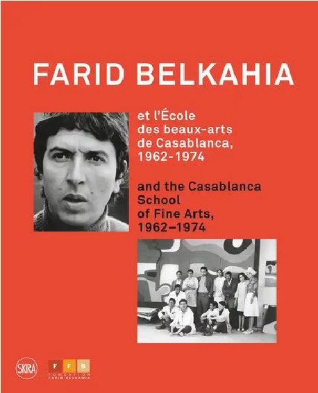 Farid Belkahia et l'Ecole des beaux-arts de Casablanca, 1962-1974