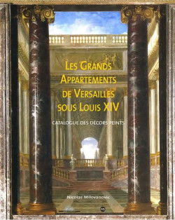 Les Grands Appartements de Versailles sous Louis XIV - Catalogue des décors peints