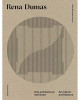 Rena Dumas - An Inward Architecture