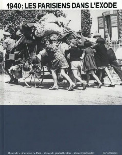 1940 : Les Parisiens dans l'exode