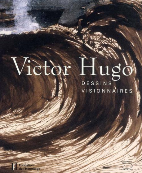 Victor Hugo - Dessins Visionnaires