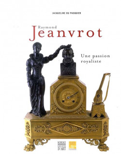 Raymond Jeanvrot, une passion royaliste