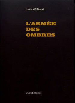 Hakima El Djoudi - L’armée des ombres