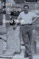 David Smith - Ecrits et discours