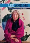 Lee and Me. An Intimate Portrait of Lee Krasner