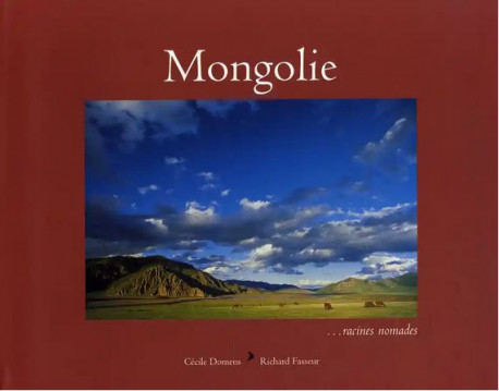Mongolie - Racines nomades