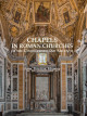 Chapels of the Cinquecento and Seicento in the Churches of Rome