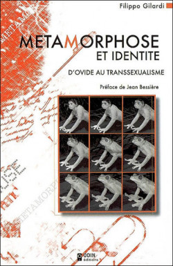 Métamorphose et identité. D'Ovide au transsexualisme