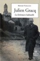 Julien Gracq - La littérature habitable