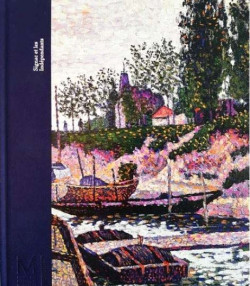 Signac et les indépendants - Paris au temps du postimpressionnisme