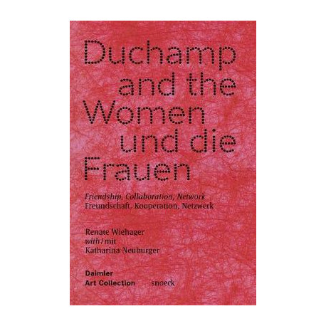 Duchamp and the Women, und die Frauen