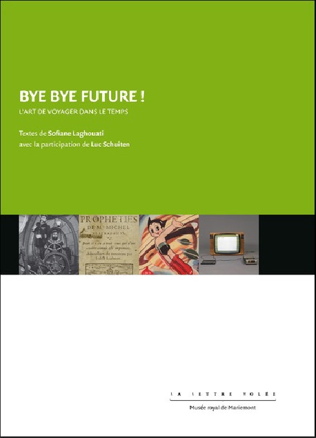 Bye bye Future ! L'art de voyager dans le temps