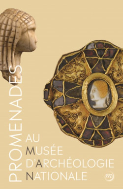 Promenades au musée d'Archéologie nationale - Saint-Germain-en-Laye