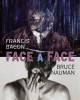 Bruce Nauman / Francis Bacon. Face to face (English edition)