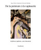 De la peinture à la tapisserie - Licières et peintre, une rencontre