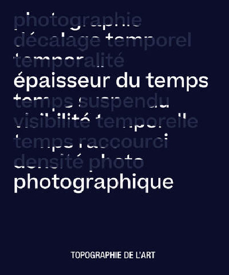 Epaisseur du temps photographique