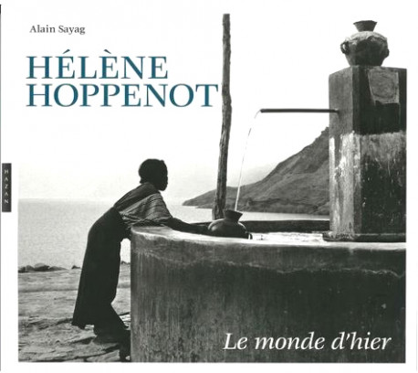 Hélène Hoppenot - Le monde d'hier