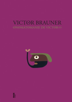 Victor Brauner - Onomatomanie de Victor