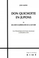 Don Quichotte en jupons