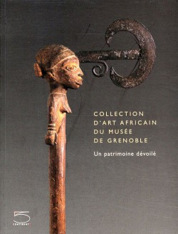 Collection d'Art Africain du Musée de Grenoble