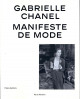 Gabrielle Chanel. Manifeste de mode